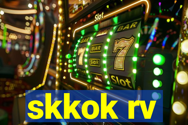 skkok rv